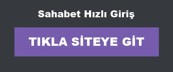 Sahabet Hızlı Giriş infografik